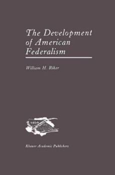 Hardcover The Development of American Federalism Book
