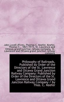 Paperback Philosophy of Railroads, Published by Order of the Directors of the St. Lawrence and Ottawa Grand Ju Book