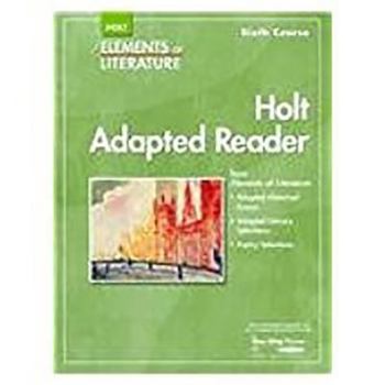 Paperback Elements of Literature: Holt Adapted Reader Eolit 2007 Gr 12 Sixth Course Book