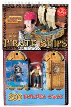 Spiral-bound How to Build Pirate Ships [With 200+ Building Cards and Action Figure] Book