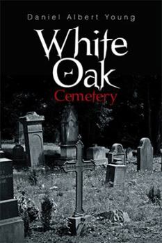 Paperback White Oak Cemetery Book