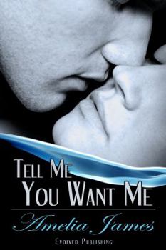 Paperback Tell Me You Want Me Book