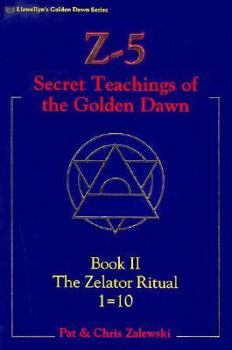 Paperback Z-5, Secret Teachings of the Golden Dawn: Book II, the Zelator Ritual 1=10 Book