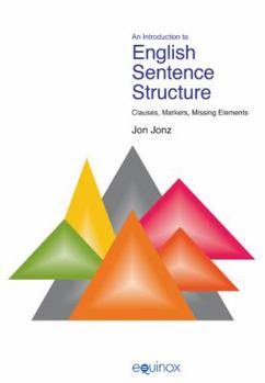 Paperback An N Introduction to English Sentence Structure: Clauses, Markers, Missing Elements Book