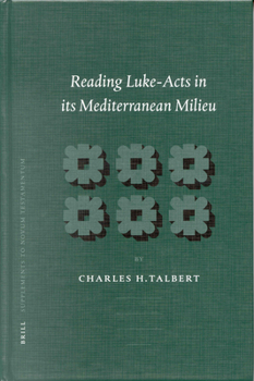 Hardcover Reading Luke-Acts in Its Mediterranean Milieu Book
