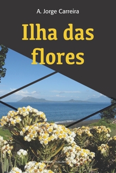 Paperback Ilha das Flores [Portuguese] Book