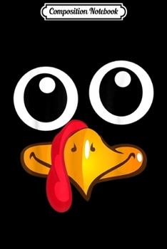 Composition Notebook: Thanksgiving Turkey Face Cute  Journal/Notebook Blank Lined Ruled 6x9 100 Pages