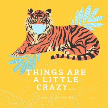 Paperback Things Are a Little Crazy... Book