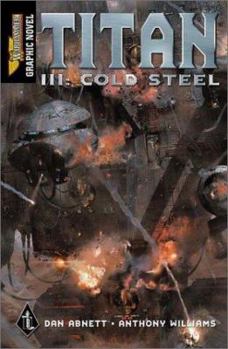 Titan III: Cold Steel (Warhammer 40,000) - Book  of the Warhammer 40,000