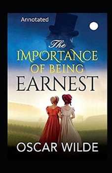 Paperback The Importance of Being Earnest Annotated Book
