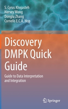 Hardcover Discovery Dmpk Quick Guide: Guide to Data Interpretation and Integration Book