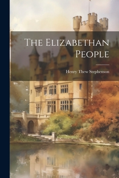 Paperback The Elizabethan People Book