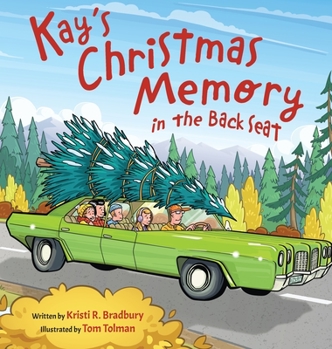 Hardcover Kay's Christmas Memory in the Back Seat Book