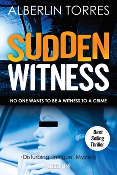 Paperback Sudden Witness: No one wants to be a witness to a crime. Book