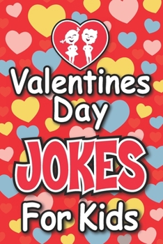 Paperback Valentines Day Jokes For Kids: Valentines Day Gift For Kids Book