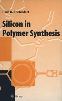 Paperback Silicon in Polymer Synthesis Book