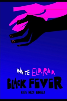 Paperback White Eldorado, Black Fever Book