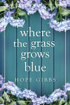 Paperback Where the Grass Grows Blue Book