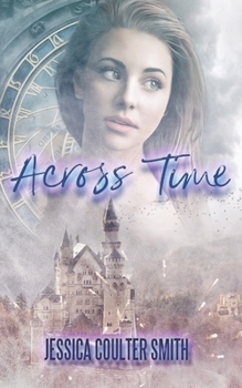 Paperback Across Time: A YA Fantasy Romance Book