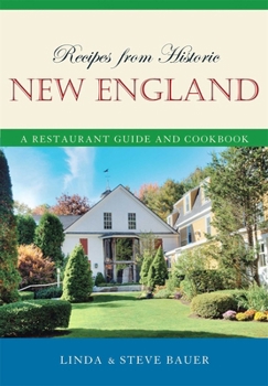 Hardcover Recipes from Historic New England: A Restaurant Guide and Cookbook Book