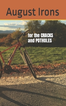 for the CRACKS and POTHOLES in our lives