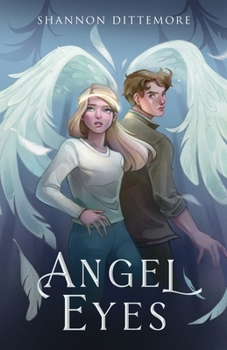 Angel Eyes - Book #1 of the Angel Eyes