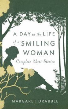 Hardcover A Day in the Life of a Smiling Woman: Complete Short Stories Book