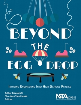 Paperback Beyond the Egg Drop: Infusing Engineering Into High School Physics Book