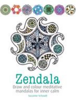 Paperback Zendala: Draw and Colour Meditative Mandalas for Inner Calm Book