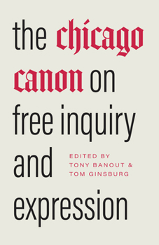 Hardcover The Chicago Canon on Free Inquiry and Expression Book
