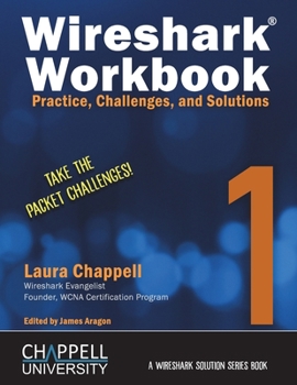 Paperback Wireshark Workbook 1: Practice, Challenges, and Solutions Book