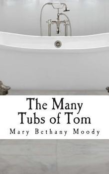 Paperback The Many Tubs of Tom (The Waterlee Legacy) Book