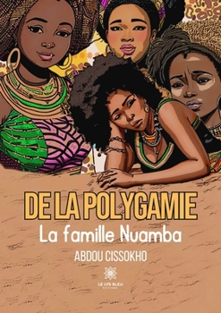 Paperback De la polygamie: La famille Nuamba [French] Book