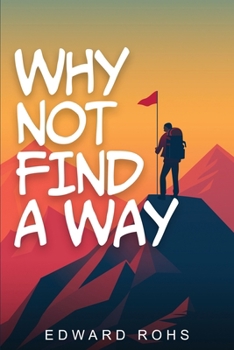 Paperback Why Not Find A Way Book