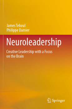 Paperback Neuroleadership: Creative Leadership with a Focus on the Brain Book