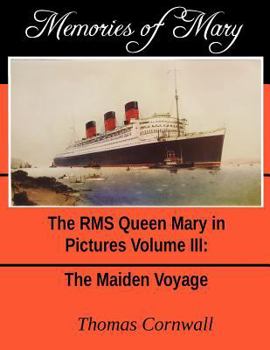 Paperback Memories of Mary: The RMS Queen Mary in Pictures Volume III Book