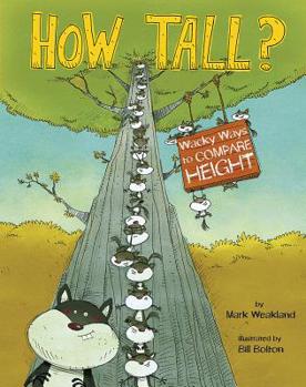 Paperback How Tall?: Wacky Ways to Compare Height Book