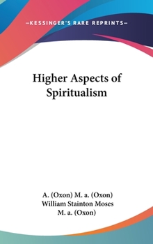 Hardcover Higher Aspects of Spiritualism Book