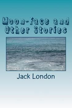 Paperback Moon-Face and Other Stories Book