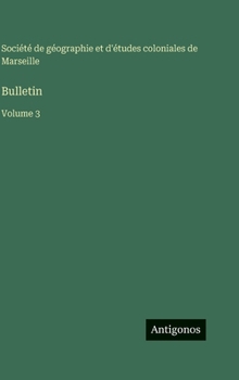Hardcover Bulletin: Volume 3 [French] Book