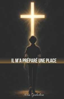 Paperback Il m'a préparé une place [French] Book
