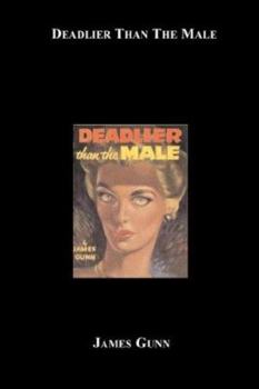 Paperback Deadlier Than The Male Book