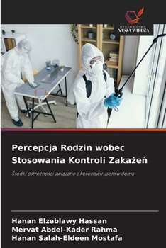 Percepcja Rodzin wobec Stosowania Kontroli Zakażeń