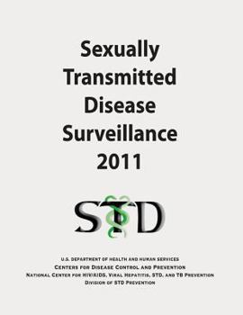 Paperback Sexually Transmitted Disease Surveillance 2011 Book