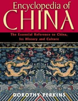 Paperback Encyclopedia of China: The Essential Reference to China, Its History and Culture Book
