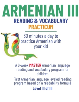 Paperback Armenian III: 30 minutes a day to practice Armenian with your kid [Armenian] Book