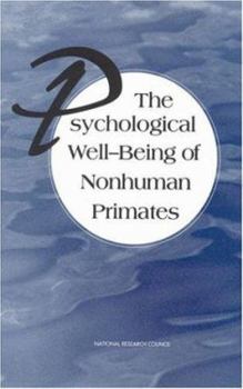 Hardcover The Psychological Well-Being of Nonhuman Primates Book