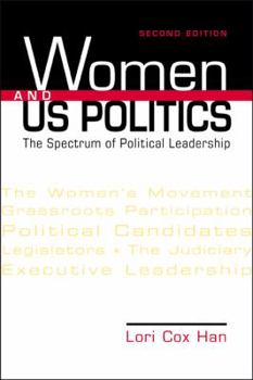 Hardcover Women and Us Politics: The Spectrum of Political Leadership Book