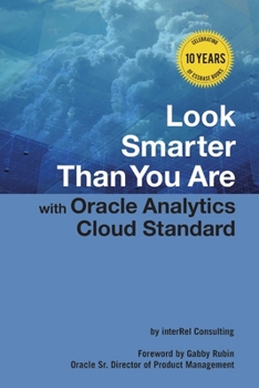 Paperback Look Smarter Than You Are with Oracle Analytics Cloud Standard Edition Book