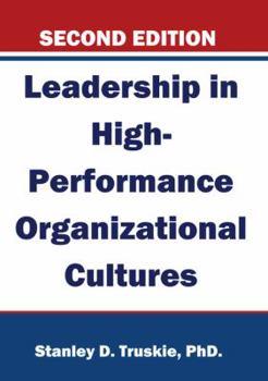 Hardcover Leadership in High-Performance Organizational Cultures, Second Edition Book